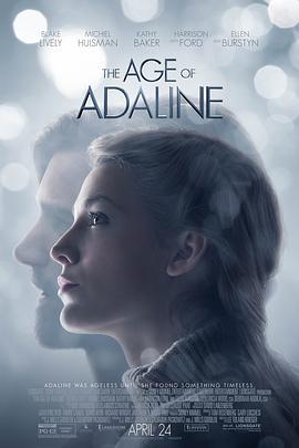 时光尽头的恋人 The Age of Adaline[电影解说]}